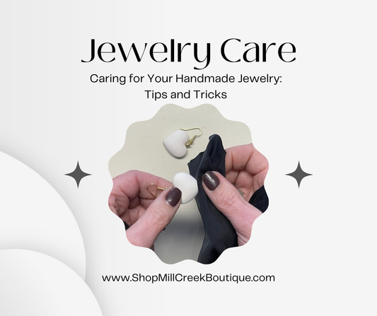 Caring for Your Handmade Jewelry: Tips and Tricks
